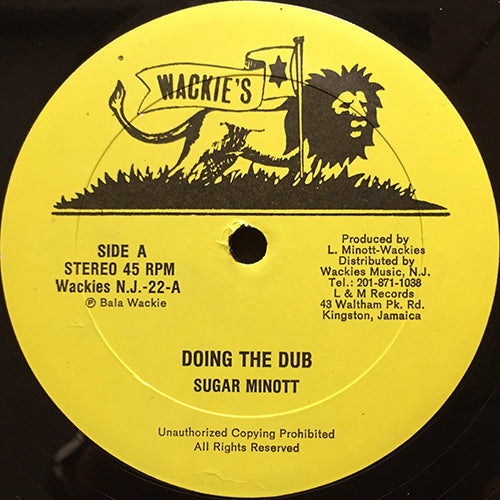 SUGAR MINOTT / WACKIES RHYTHM FORCE // DOING THE DUB / VERSION