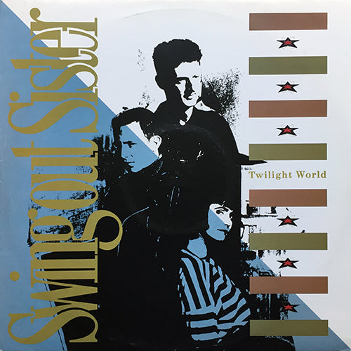 SWING OUT SISTER // TWILIGHT WORLD (SUPERB SUPERB MIX & ORIGINAL) / ANOTHER LOST WEEKEND