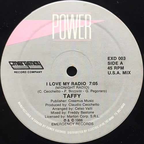 TAFFY // I LOVE MY RADIO (MIDNIGHT RADIO) (USA MIX) (7:05) / (EUROPEAN MIX) (8:30)