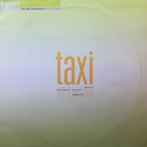 TAXI // PEOPLE COME RUNNIN' (4VER)