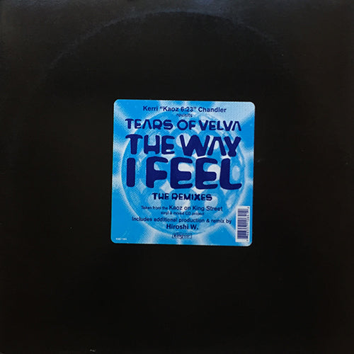 TEARS OF VELVA // THE WAY I FEEL (REMIX & ORIGINAL) (4VER)