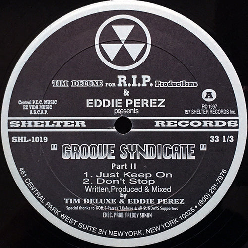 TIM DELUXE & EDDIE PEREZ // GROOVE SYNDICATE PART II (EP) inc. JUST KEEP ON / DON'T STOP / IN DEEP SHIT / GOING SUNDAYS / ALA BEATS