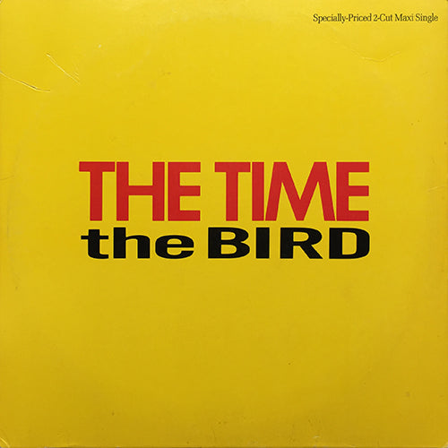 THE TIME // THE BIRD (REMIX) (6:25) / MY DRAWERS (3:42)