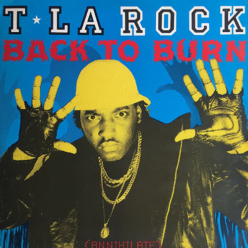 T LA ROCK // BACK TO BURN (3VER) / BREAKING BELLS