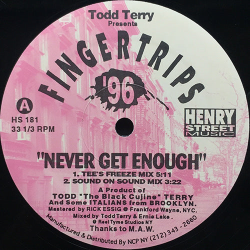 TODD TERRY // FINGERTRIPS '96 (EP) inc. NEVER GET ENOUGH (3VER) / I THOUGHT YOUR LOVE