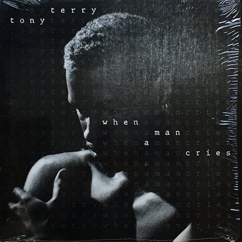 TONY TERRY // WHEN A MAN CRIES (2VER) / CAN'T LET GO (3VER)