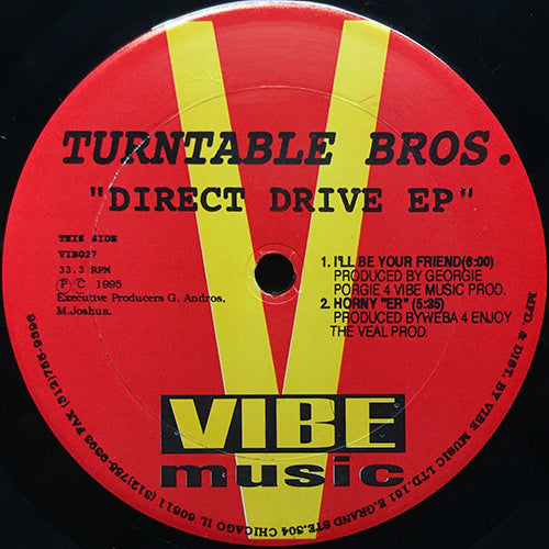 TURNTABLE BROS. // DIRECT DRIVE (EP) inc. I'LL BE YOUR FRIEND / HORNY "ER" / YEAH YEAH GET DOWN / COME TO EARTH