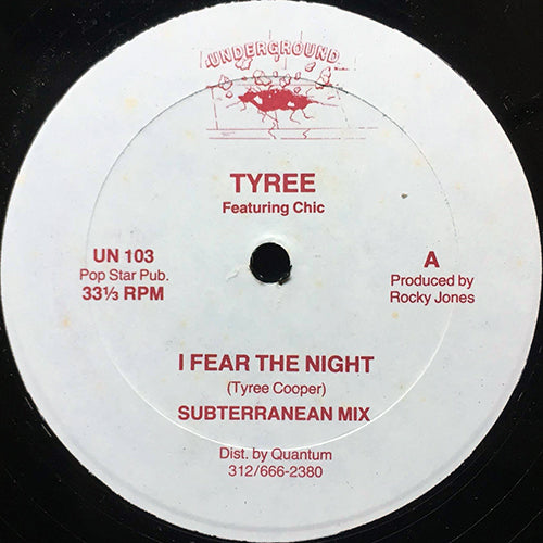 TYREE feat. CHIC // I FEAR THE NIGHT (SUBTERRANEAN MIX) / (FEAR THE DUB MIX)