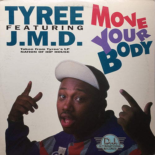 TYREE feat. J.M.D. // MOVE YOUR BODY (3VER) / BOOGIE MAN