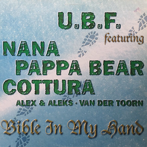 U.B.F. feat. NANA, PAPA BEAR, COTTURA, ALEX & ALEKS VAN DER TOORN // BIBLE IN MY HAND (2VER)