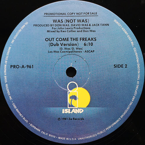WAS (NOT WAS) // OUT COME THE FREAKS (EXTENDED VERSION) (6:39) / (DUB VERSION) (6:10)
