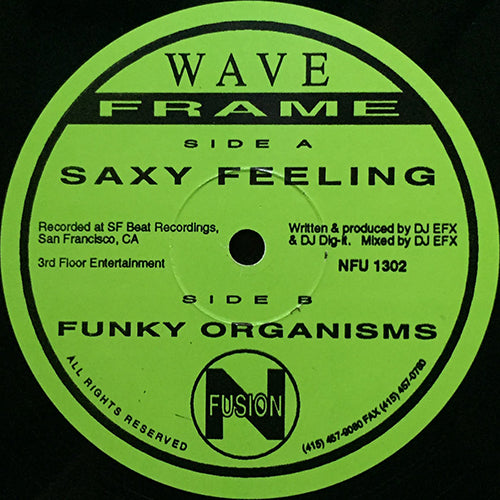 WAVE FRAME // SAXY FEELING / FUNKY ORGANISMS