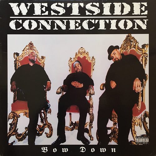 WESTSIDE CONNECTION // BOW DOWN (3VER) / HOO BANGIN' (3VER) – next