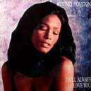 WHITNEY HOUSTON // I WILL ALWAYS LOVE YOU / JESUS LOVES ME / DO YOU HEAR WHAT I HEAR