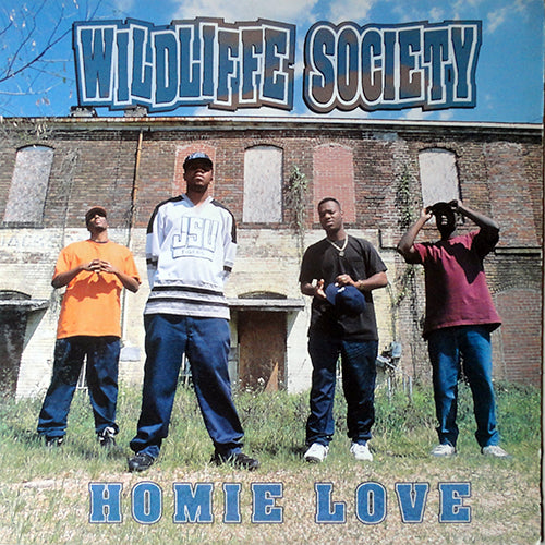 WILDLIFFE SOCIETY // HOMIE LOVE (2VER) / SLOW 4 DA PO'