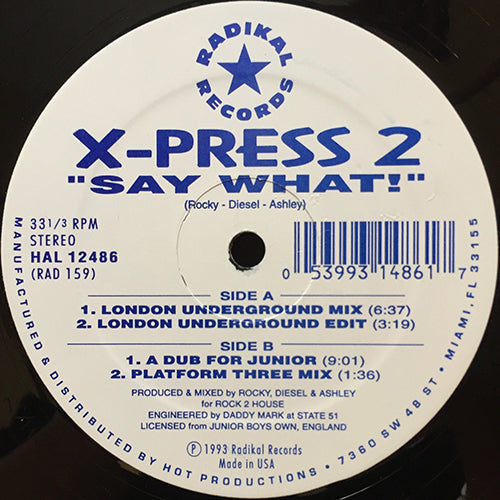 X-PRESS 2 // SAY WHAT! (4VER)