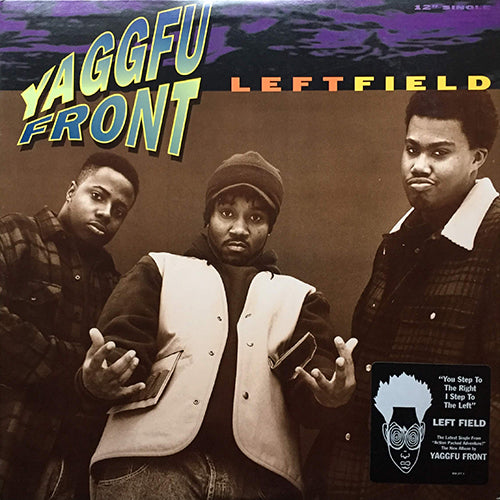 YAGGFU FRONT // LEFT FIELD (4VER) / WHERE'D YOU GET YOUR BO BO'S ?