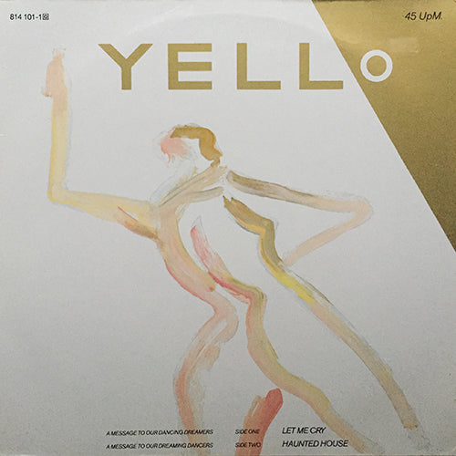 YELLO // LET ME CRY (4:15) / HAUNTED HOUSE (4:28)