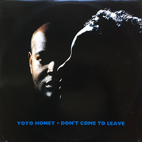 YOYO HONEY // DON'T COME TO LEAVE (5VER)
