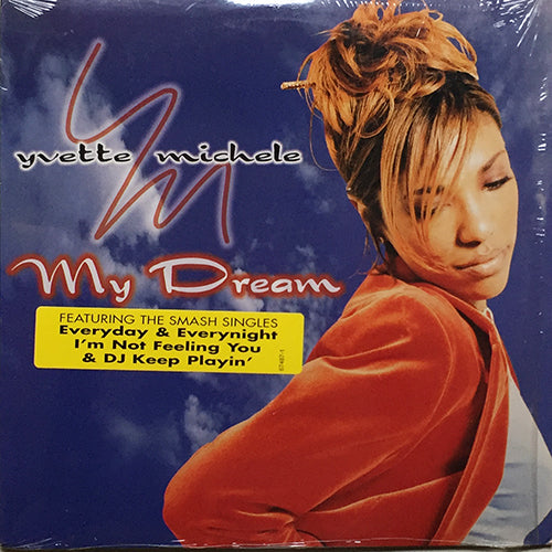 YVETTE MICHELE // MY DREAM (LP) inc. THE WAY I FEEL / SUMMER LOVE / CRAZY / EVERYDAY & EVERYNIGHT / LET'S STAY TOGETHER / SOMETHING IN THE WAY / I'M NOT FEELING YOU / D.J. KEEP PLAYIN' etc