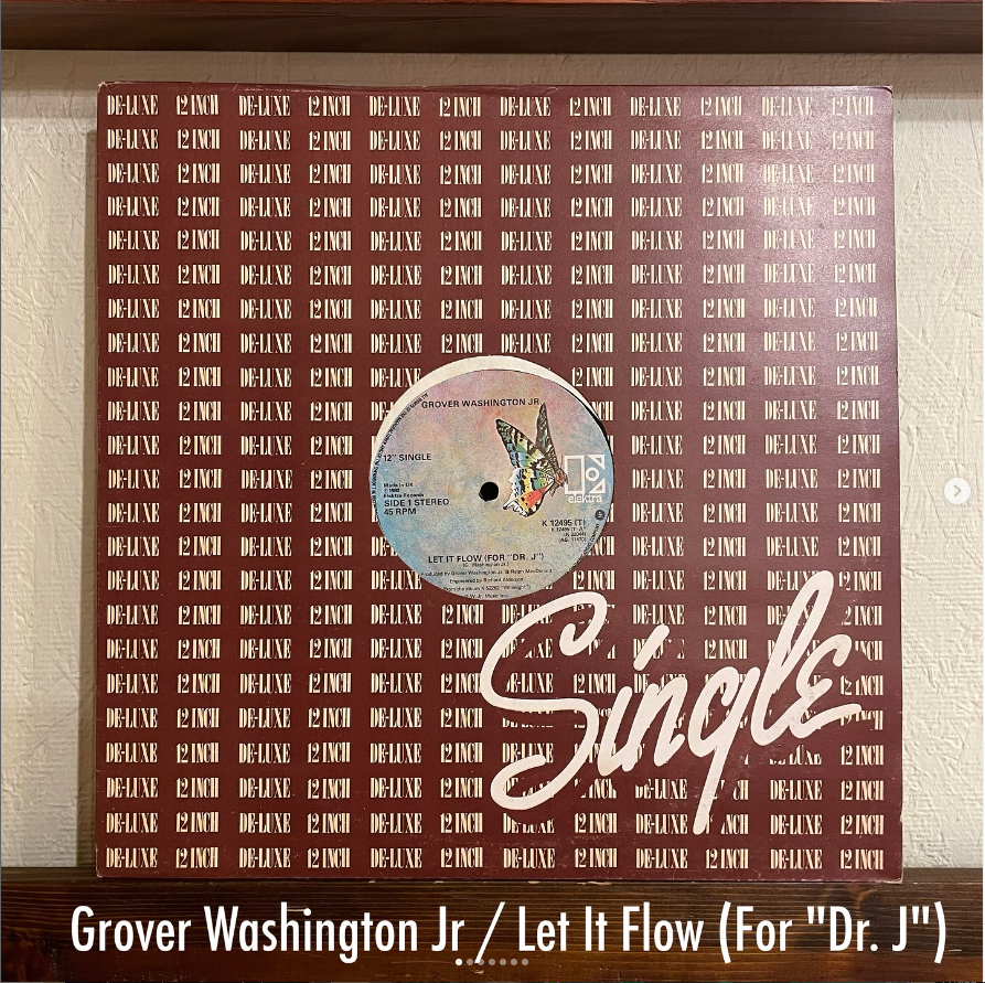 Grover Washington Jr / Let It Flow (For “Dr. J”) - 静かに心を満たす——都会の夜を包み込むスムースな風。