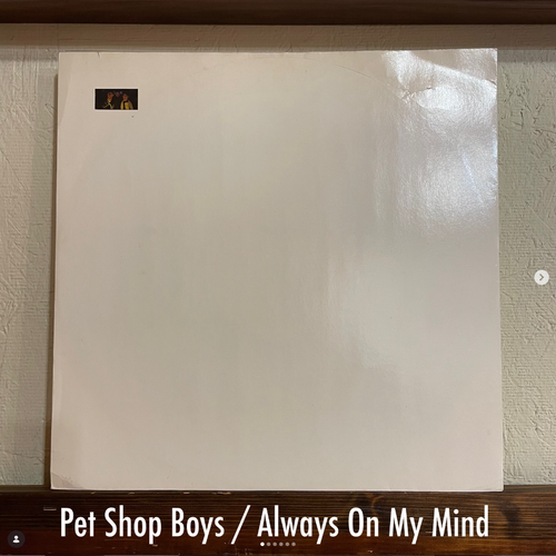 Pet Shop Boys / Always On My Mind - 80s Popが到達した「静かな後悔」のダンス・アンセム