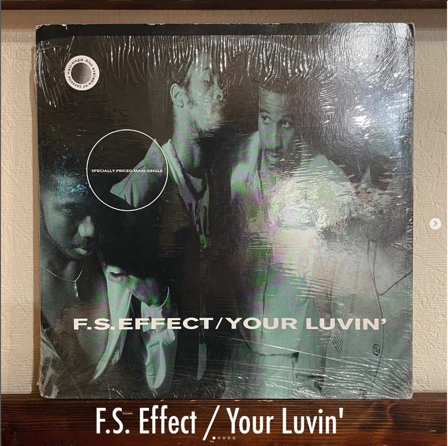 F.S. Effect / Your Luvin' - 甘さとタフネスが共存する、New Jack Swingの理想形