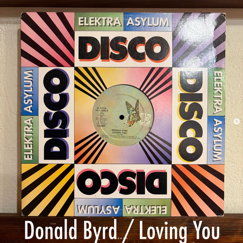 Donald Byrd / Loving You - 夜景が似合う気品あるDiscoグルーヴ。知性と多幸感が交差する1曲