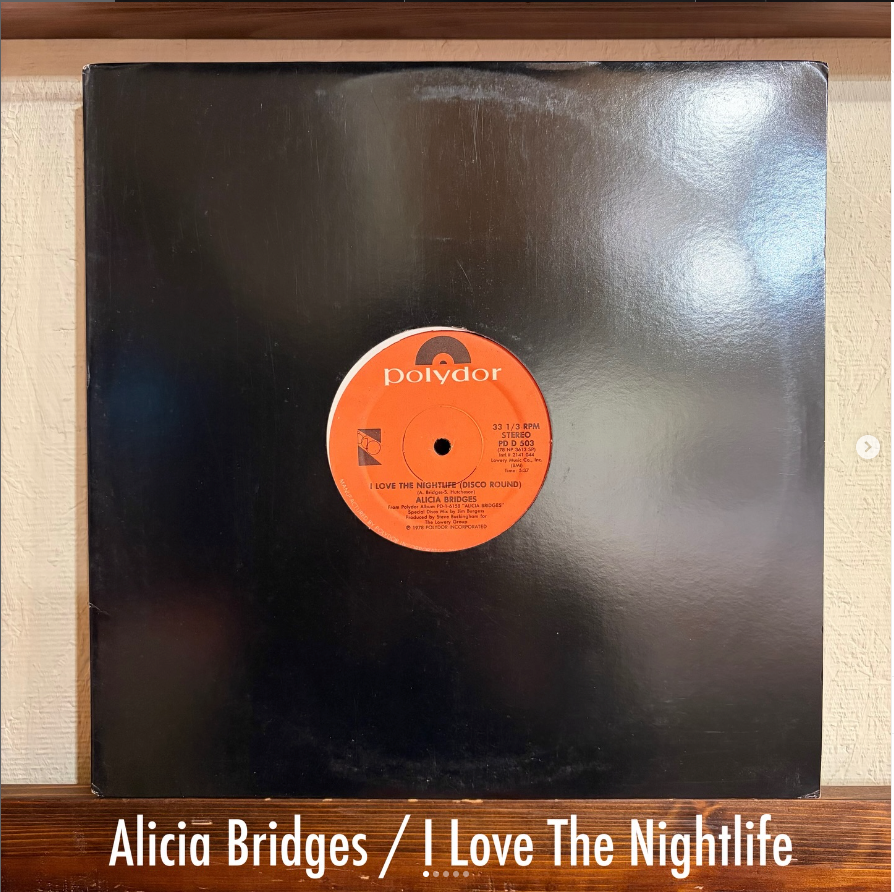 Alicia Bridges / I Love The Nightlife (Disco Round) - 夜の孤独と高揚を同時に抱きしめるDisco黄金期の永遠のアンセム