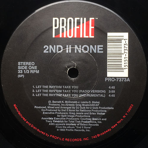 2ND II NONE // LET THE RHYTHM TAKE YOU (3VER) / NIGGAZ TRIPPIN' / IF YOU WANT IT (UK REMIX)