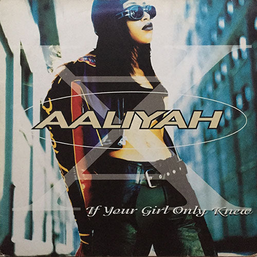 AALIYAH // IF YOUR GIRL ONLY KNEW (5VER)