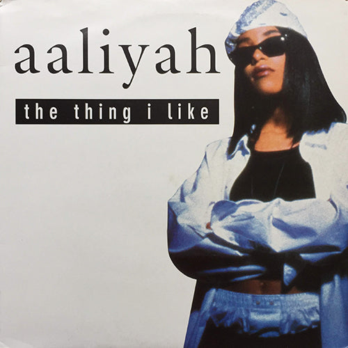 AALIYAH // THE THING I LIKE (4VER)