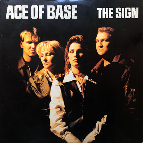 ACE OF BASE // THE SIGN (2VER) / YOUNG & PROUD