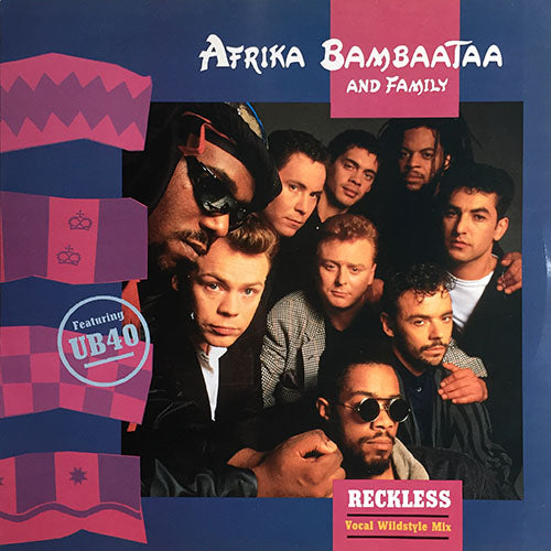 AFRIKA BAMBAATAA AND FAMILY with UB40 // RECKLESS (VOCAL WILDSTYLE MIX) / MIND BODY AND SOUL (2VER)