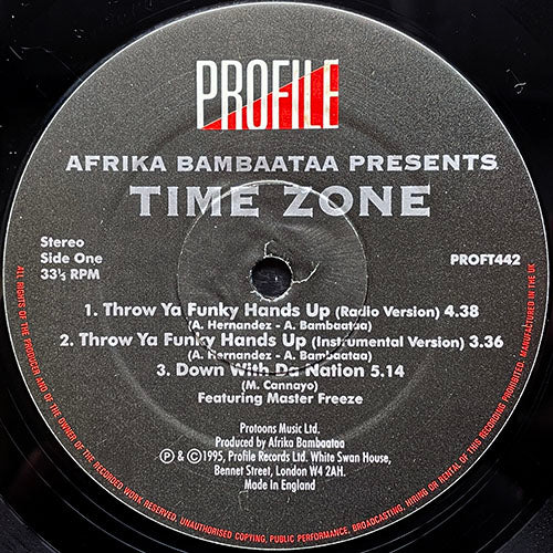 AFRIKA BAMBAATAA presents TIME ZONE // THROW YA FUCKIN' HANDS UP (4VER) / DOWN WITH DA NATION