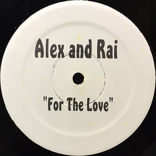 ALEX AND RAI // FOR THE LOVE OF YOU (4VER)