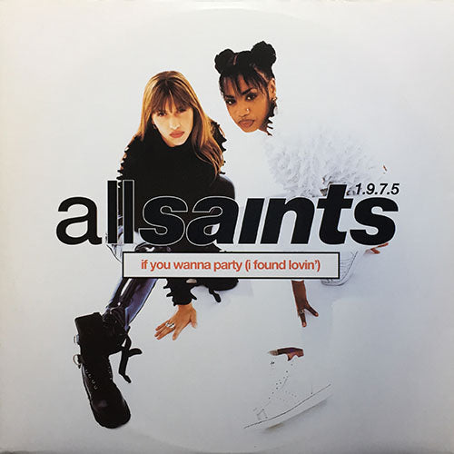 ALL SAINTS 1.9.7.5 // LET'S GET STARTED (3VER) / IF YOU WANNA PARTY (I FOUND LOVIN')