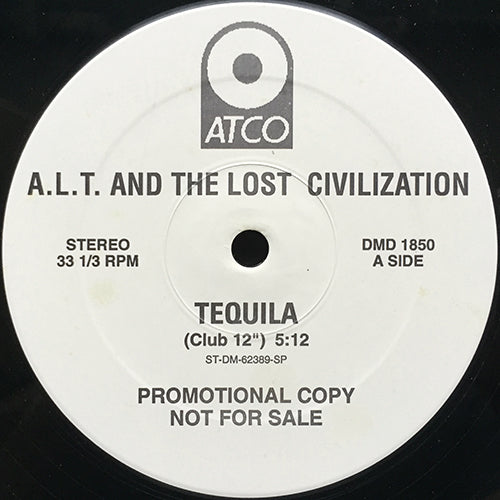 A.L.T. & THE LOST CIVILIZATION // TEQUILA (3VER)