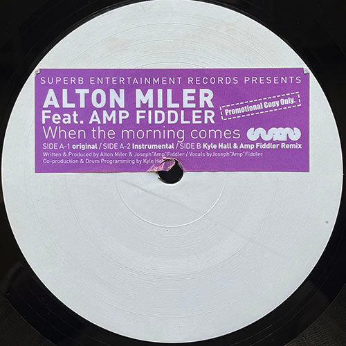 ALTON MILLER feat. AMP FIDDLER // WHEN THE MORNING COMES (3VER)