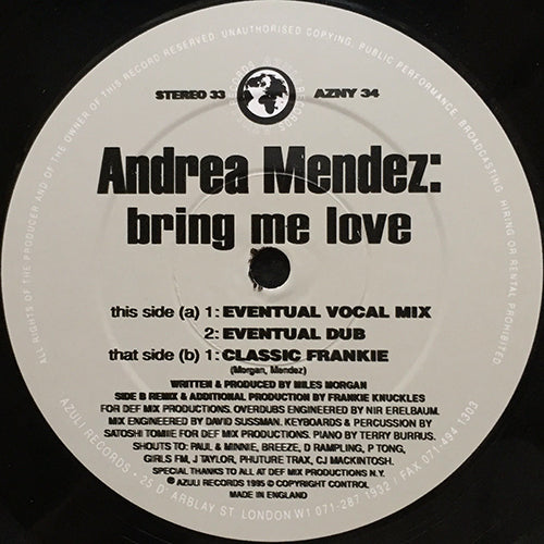 ANDREA MENDEZ // BRING ME LOVE (FRANKIE KNUCKLES REMIX) (3VER) inc. CLASSIC FRANKIE