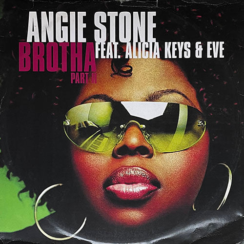 ANGIE STONE with ALICIA KEYS & EVE // BROTHA PART II (2VER) / BROTHA (EL B MIX)