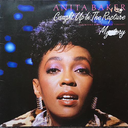 ANITA BAKER // CAUGHT UP IN THE RAPTURE (EXTENDED REMIX) (6:55) / (LIVE) (5:27)/ MYSTERY (4:54)