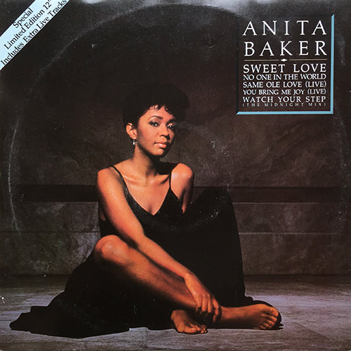 ANITA BAKER // SWEET LOVE / NO ONE IN THE WORLD / SAME OLE LOVE (LIVE) / YOU BRING ME JOY (LIVE) / WATCH YOUR STEP (MIDNIGHT MIX)