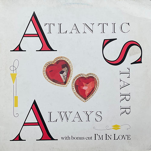 ATLANTIC STARR // ALWAYS (4:47) / (INSTRUMENTAL) (5:38) / I'M IN LOVE (4:25)