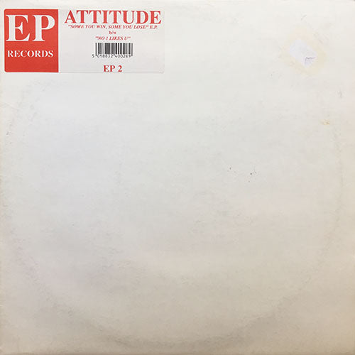 ATTITUDE // SOME YOU WIN, SOME YOU LOSE (3VER) / NO 1 LIKES YOU (2VER) / SOME YOU DUB