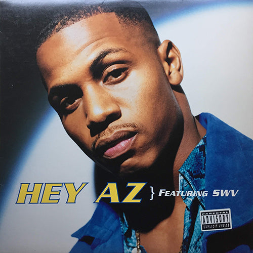 AZ feat. SWV // HEY AZ (4VER) / SOSA (2VER)