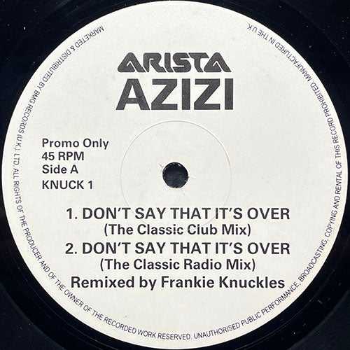 AZIZI // DON'T SAY THAT IT'S OVER (FRANKIE KNUCKLES REMIX) (4VER)