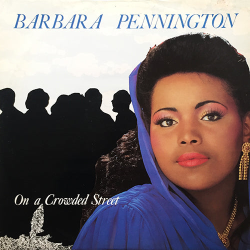 BARBARA PENNINGTON // ON A CROWDED STREET (8:54) / INSTRUMENTAL DUB (8:36)
