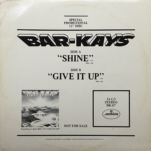 BAR-KAYS // SHINE (5:25) / GIVE IT UP (7:49)