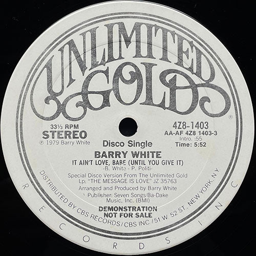 BARRY WHITE // IT AIN'T LOVE, BABE (UNTIL YOU GIVE IT) (5:52) / HUNG UP IN YOUR LOVE (4:26)